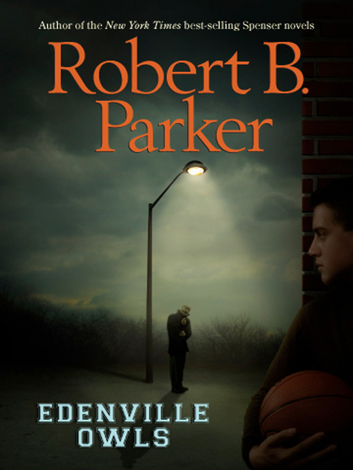 Title details for Edenville Owls by Robert B. Parker - Available